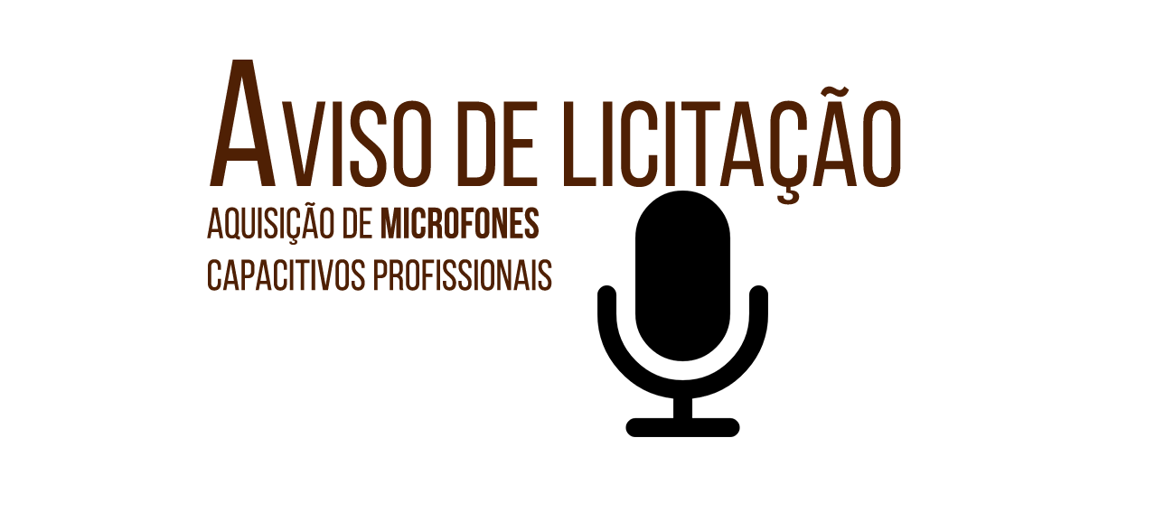 Aviso de Licitação para compra de Microfones Capacitivos Profissionais