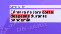 Câmara de Jaru corta despesas durante pandemia